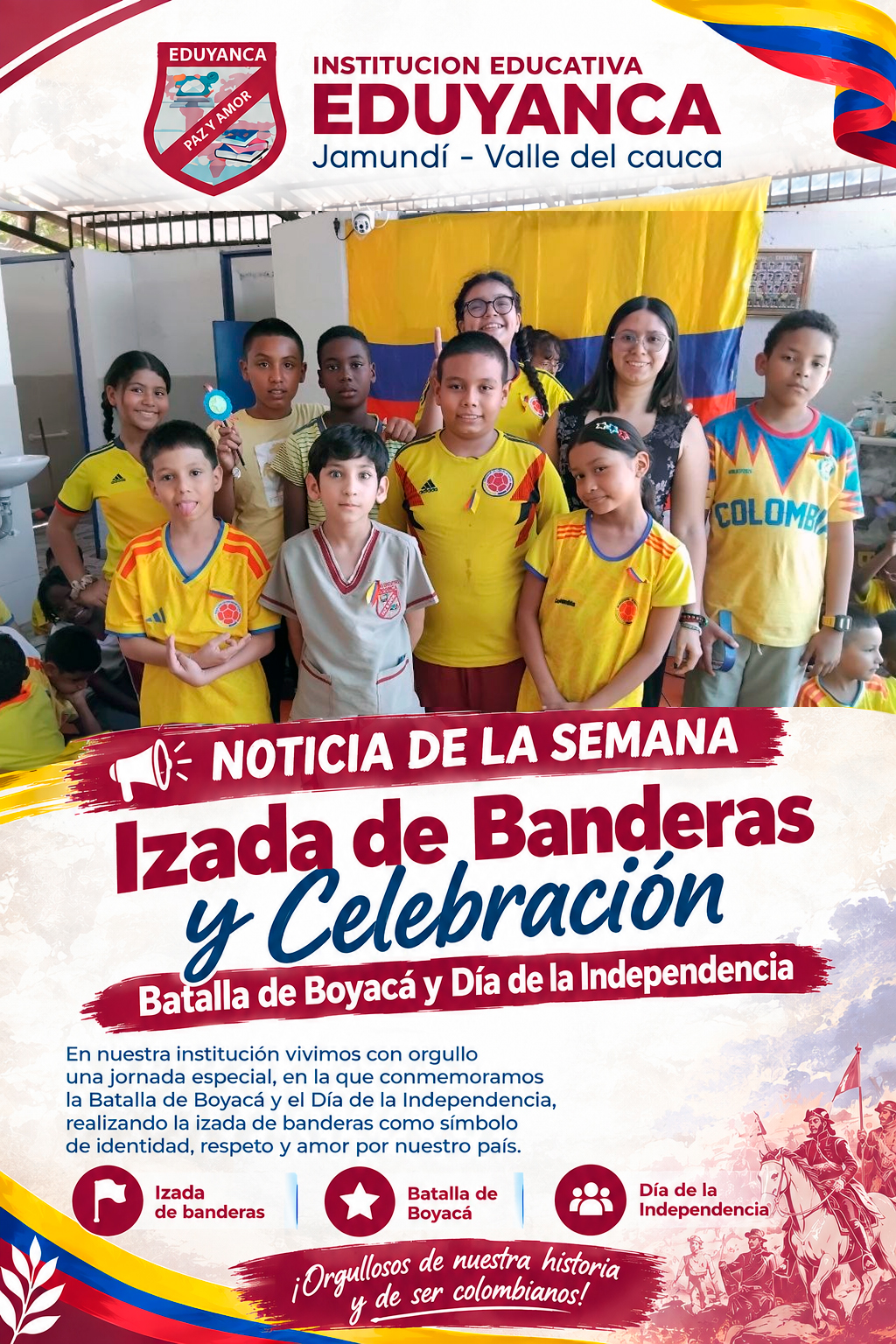 Izada de Banderas: Conmemoramos la Independencia y la Batalla de Boyacá